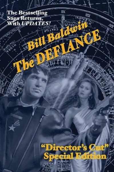 The DEFIANCE: Director's Cut Edition (The Helmsman Saga Book 7)