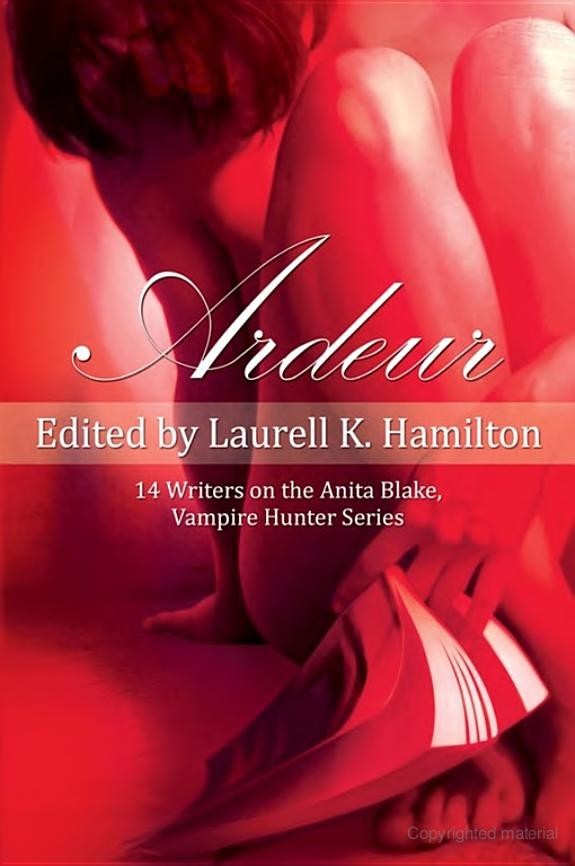 Ardeur: 14 Writers on the Anita Blake, Vampire Hunter Series (Smart Pop Series)