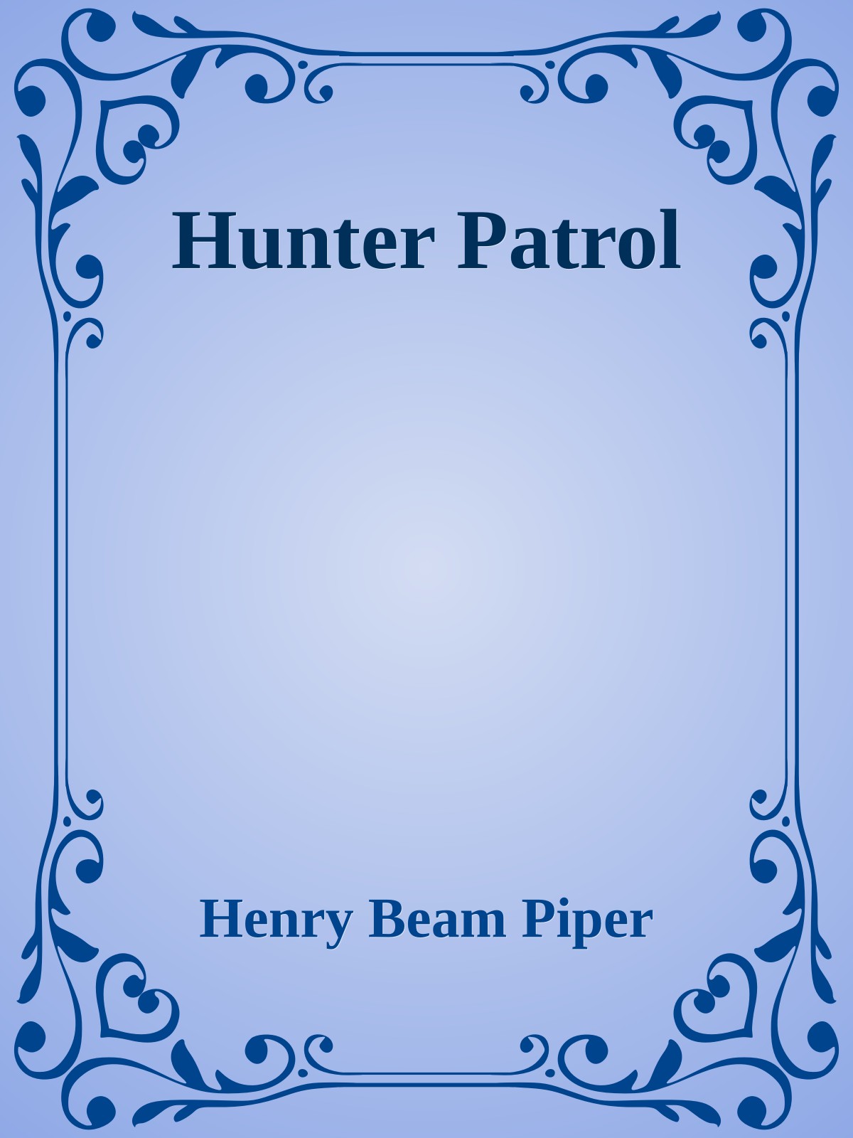 Hunter Patrol