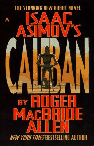 Isaac Asimov's Caliban