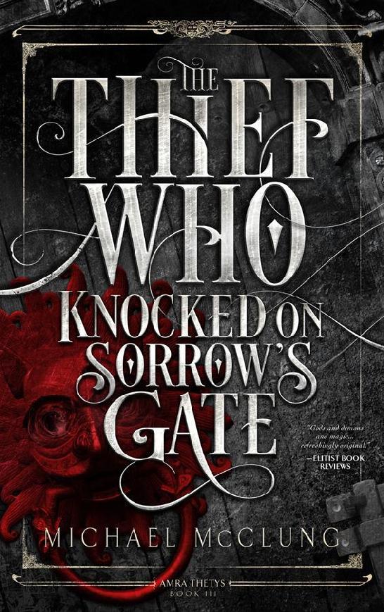 The Thief Who Knocked on Sorrow's Gate