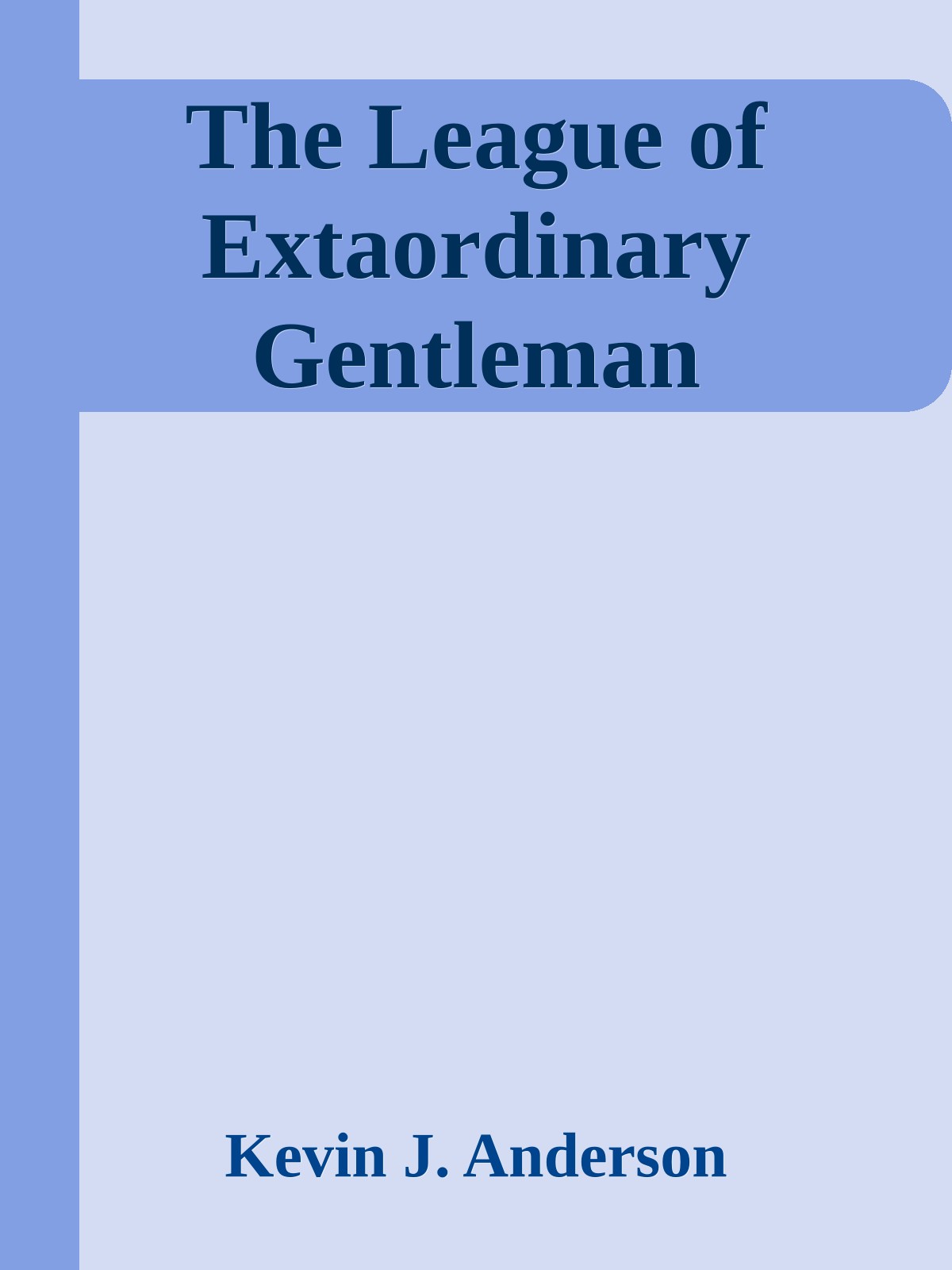 The League of Extaordinary Gentleman