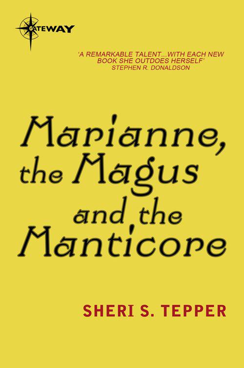 Marianne, the Magus and the Manticore