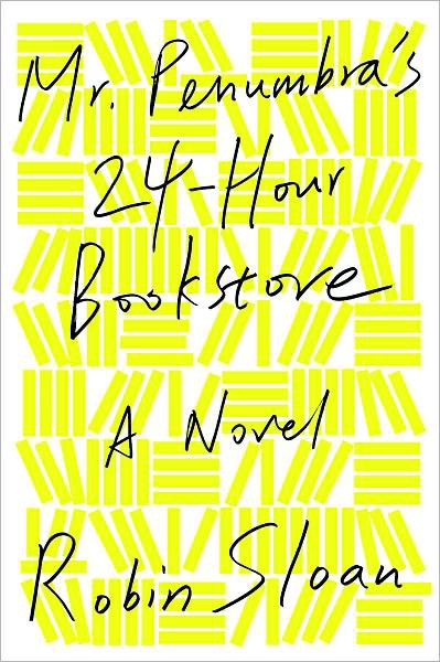 Mr. Penumbra's 24-Hour Bookstore