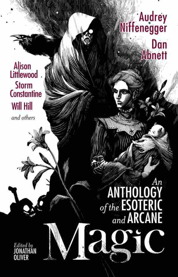 Magic: An Anthology of the Esoteric and Arcane