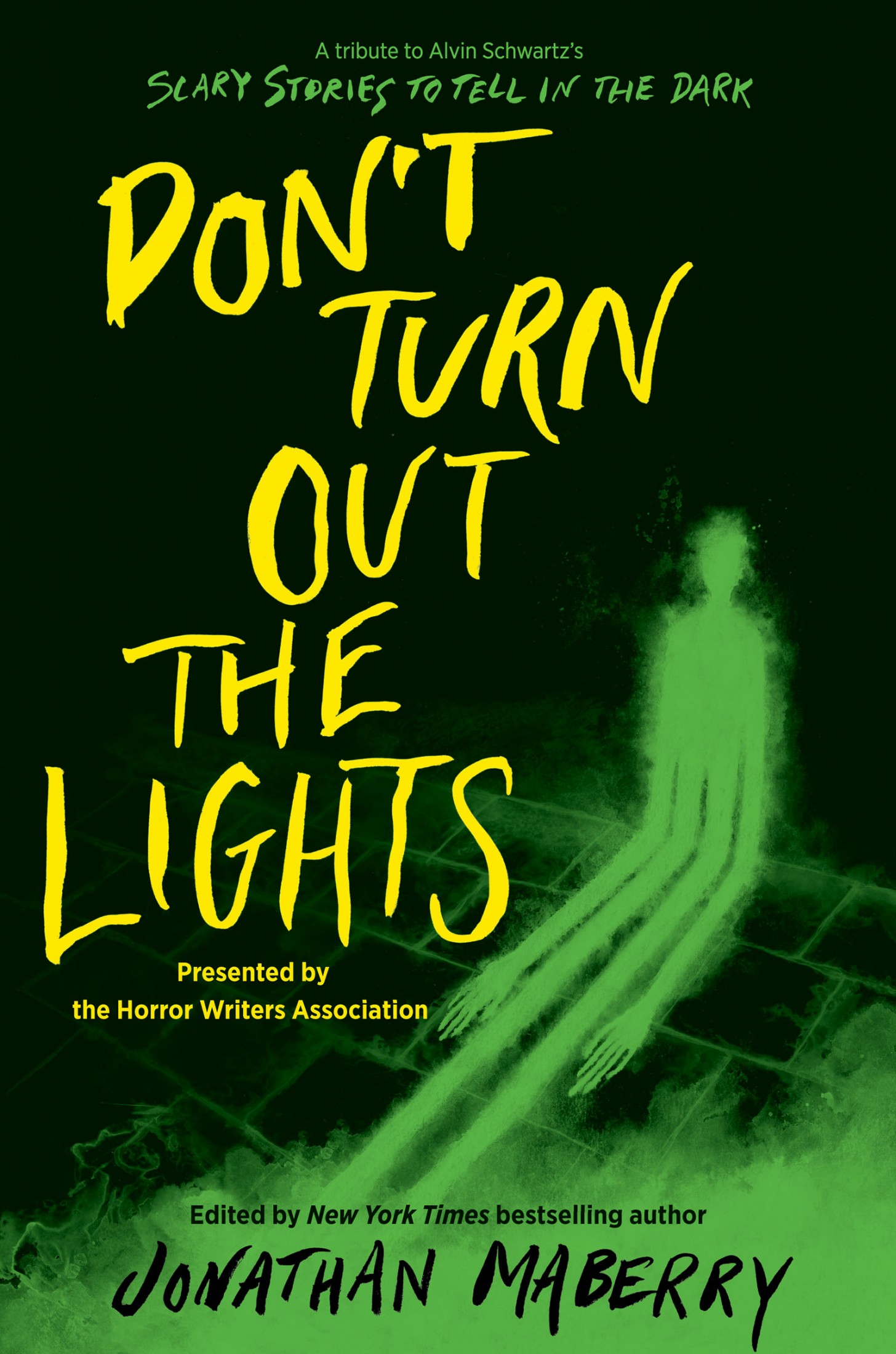 Don't Turn Out the Lights: A Tribute to Alvin Schwartz's Scary Stories to Tell in the Dark