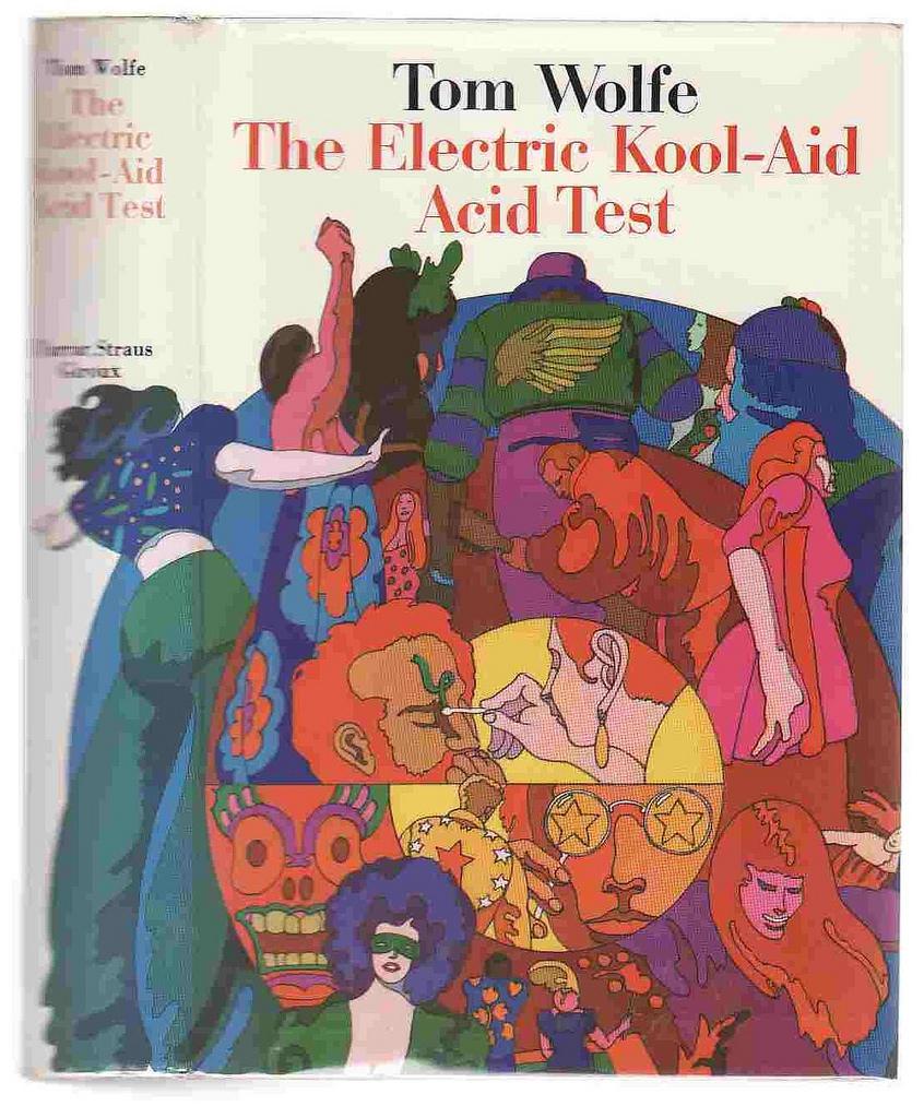 The Electric Kool-Aid Acid Test