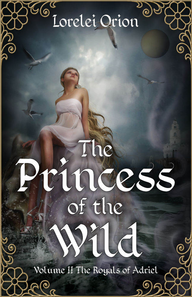 The Princess of the Wild (The Royals of Adriel Book 2)