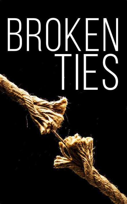 Broken Ties