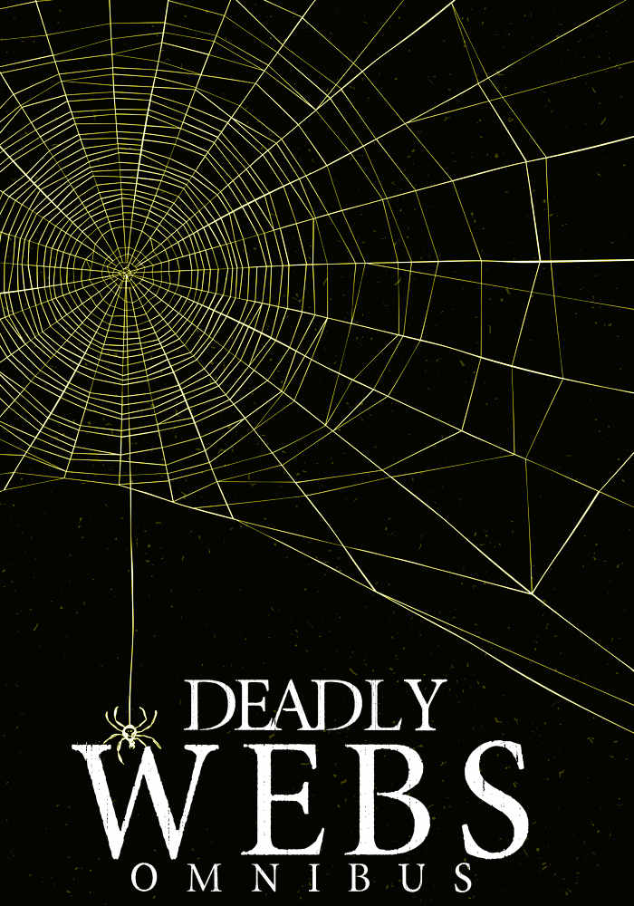 Deadly Webs Omnibus