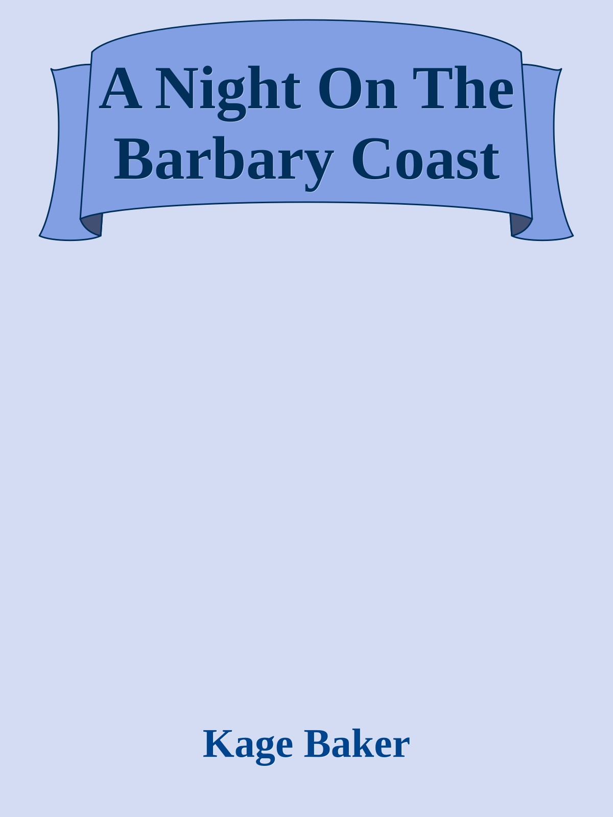 A Night On The Barbary Coast