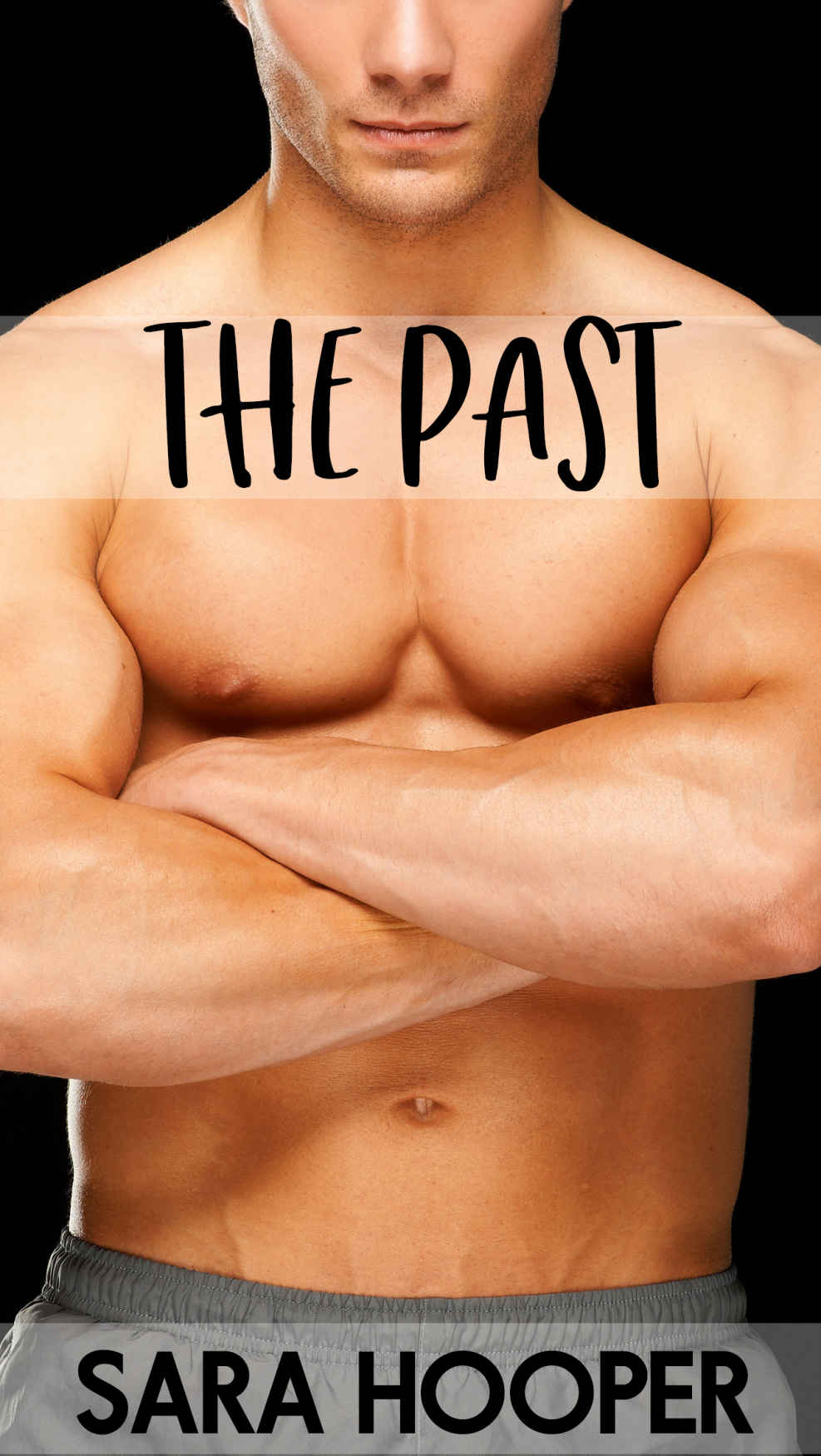 The Past_A Clean Firefighter Romance