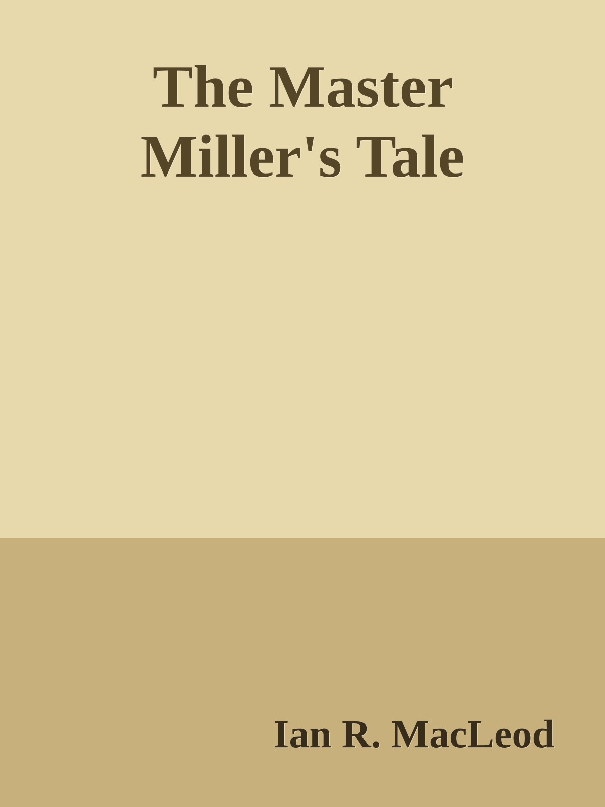 The Master Miller's Tale