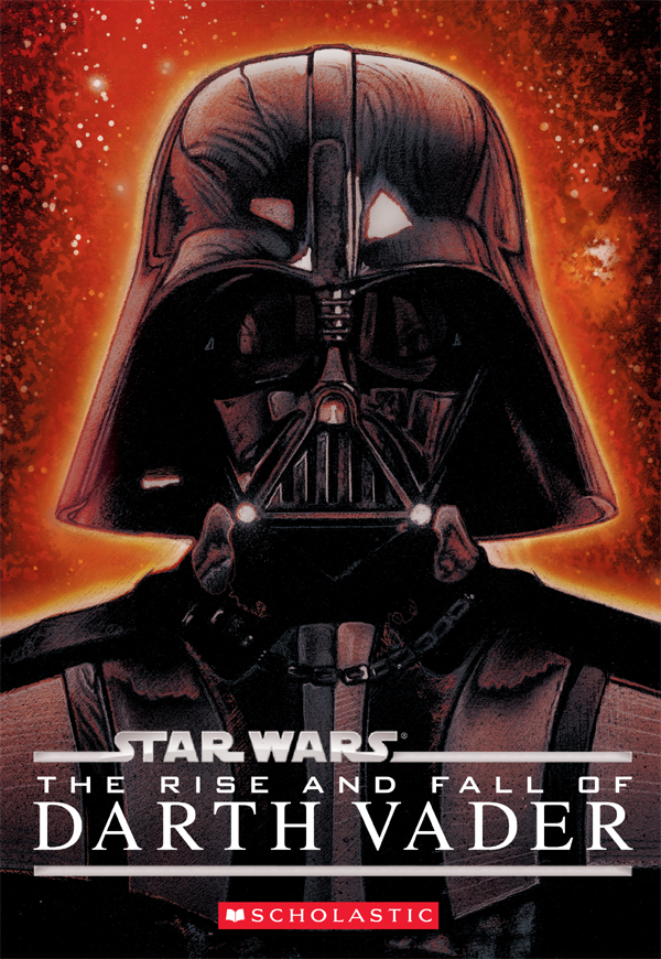 Star Wars®: The Rise and Fall of Darth Vader