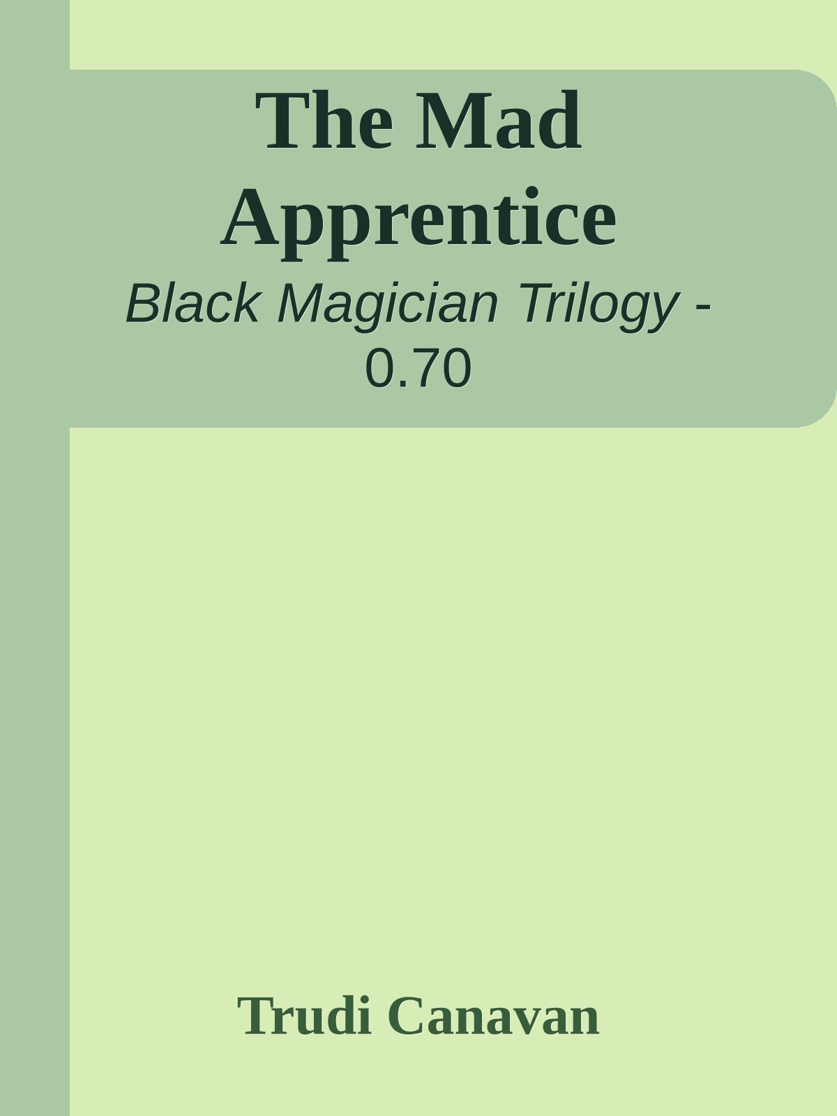 The Mad Apprentice