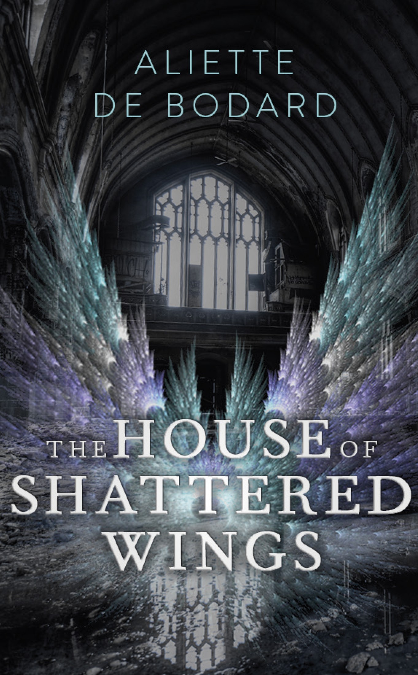 The House of Shattered Wings