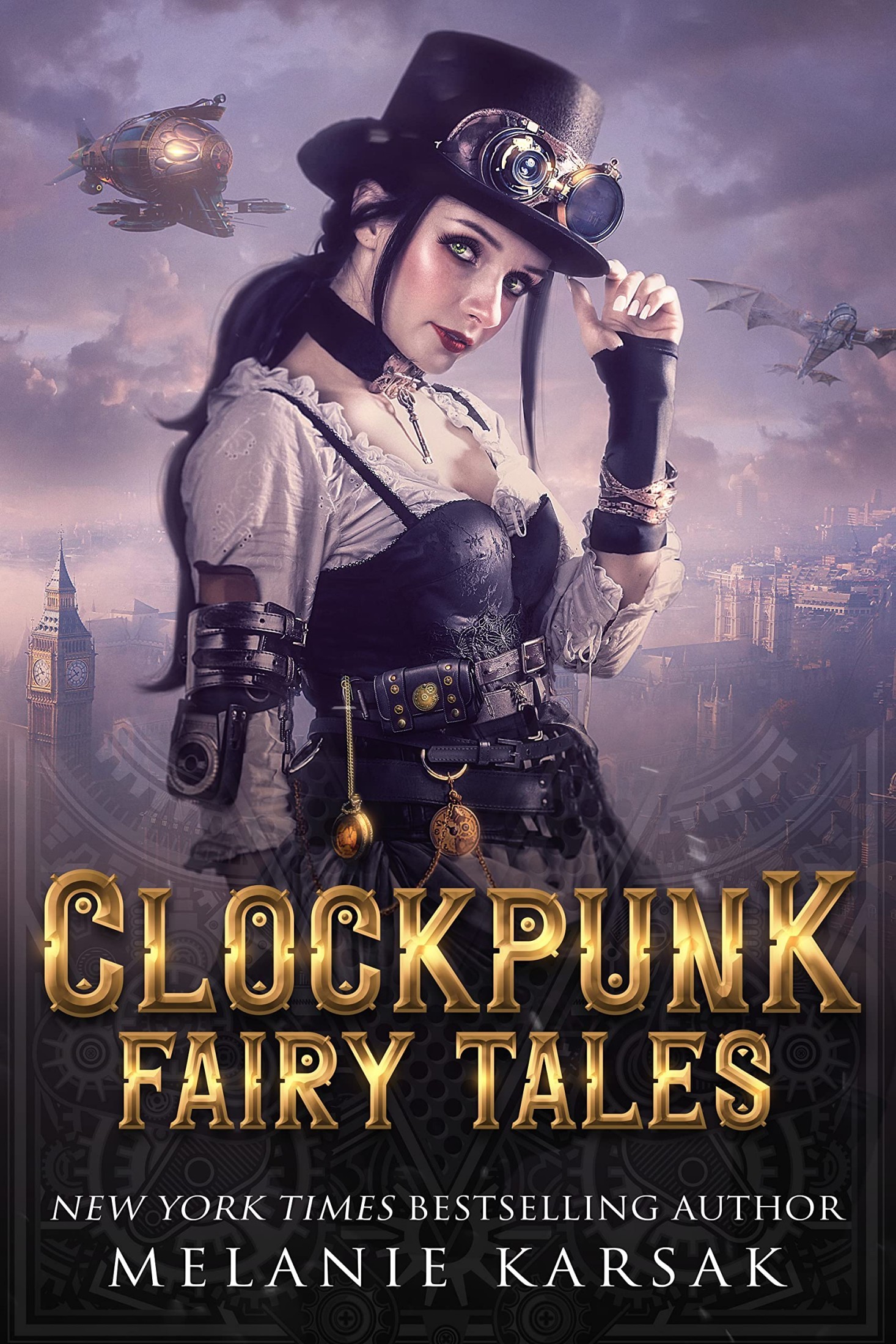 Clockpunk Fairy Tales: A Fairy Tale Collection
