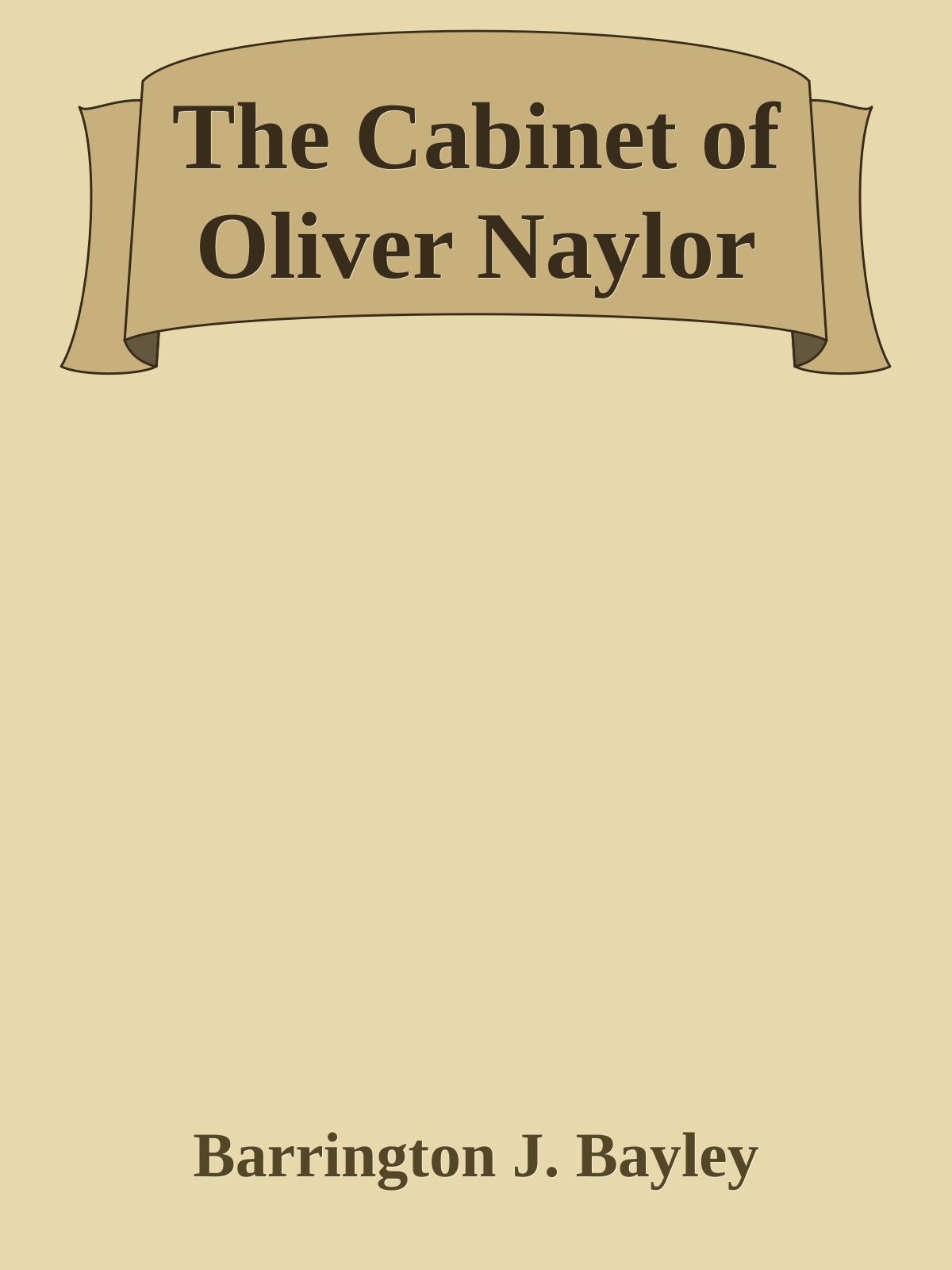 The Cabinet of Oliver Naylor
