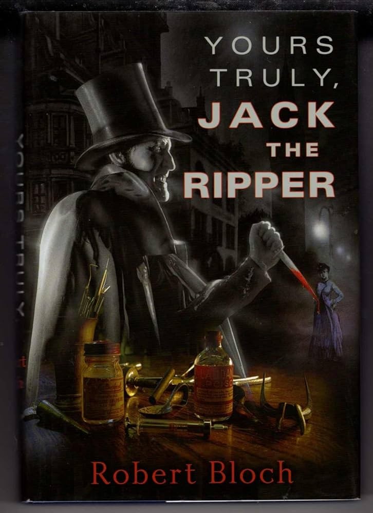 Yours Truly, Jack the Ripper