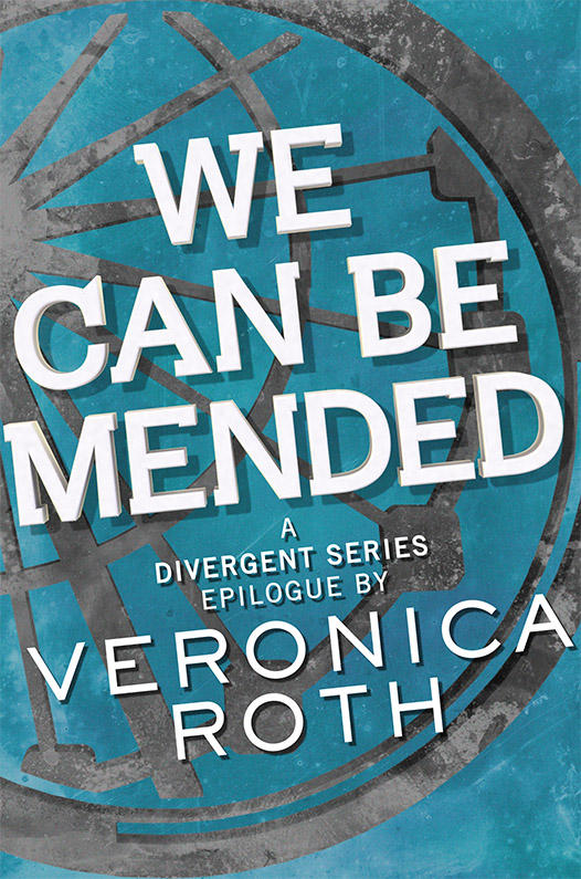 We Can Be Mended: A Divergent Story