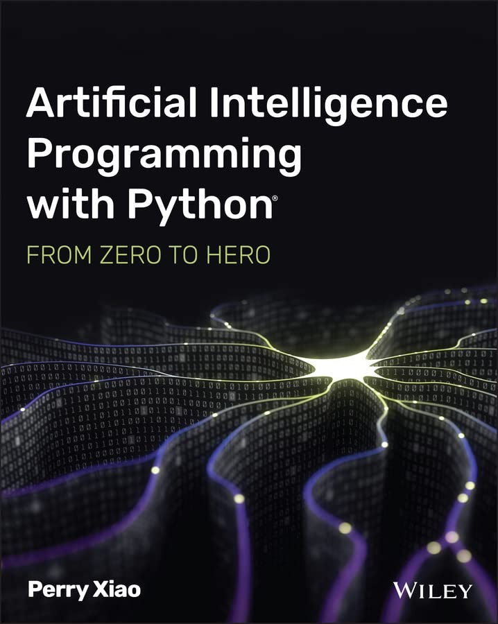 Artificial Intelligence Programming With Python: From Zero to Hero