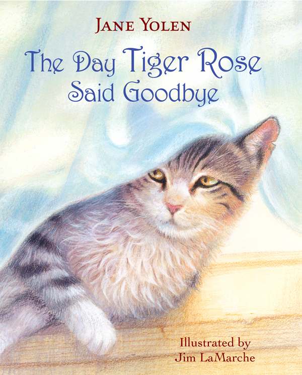 The Day Tiger Rose Said Goodbye