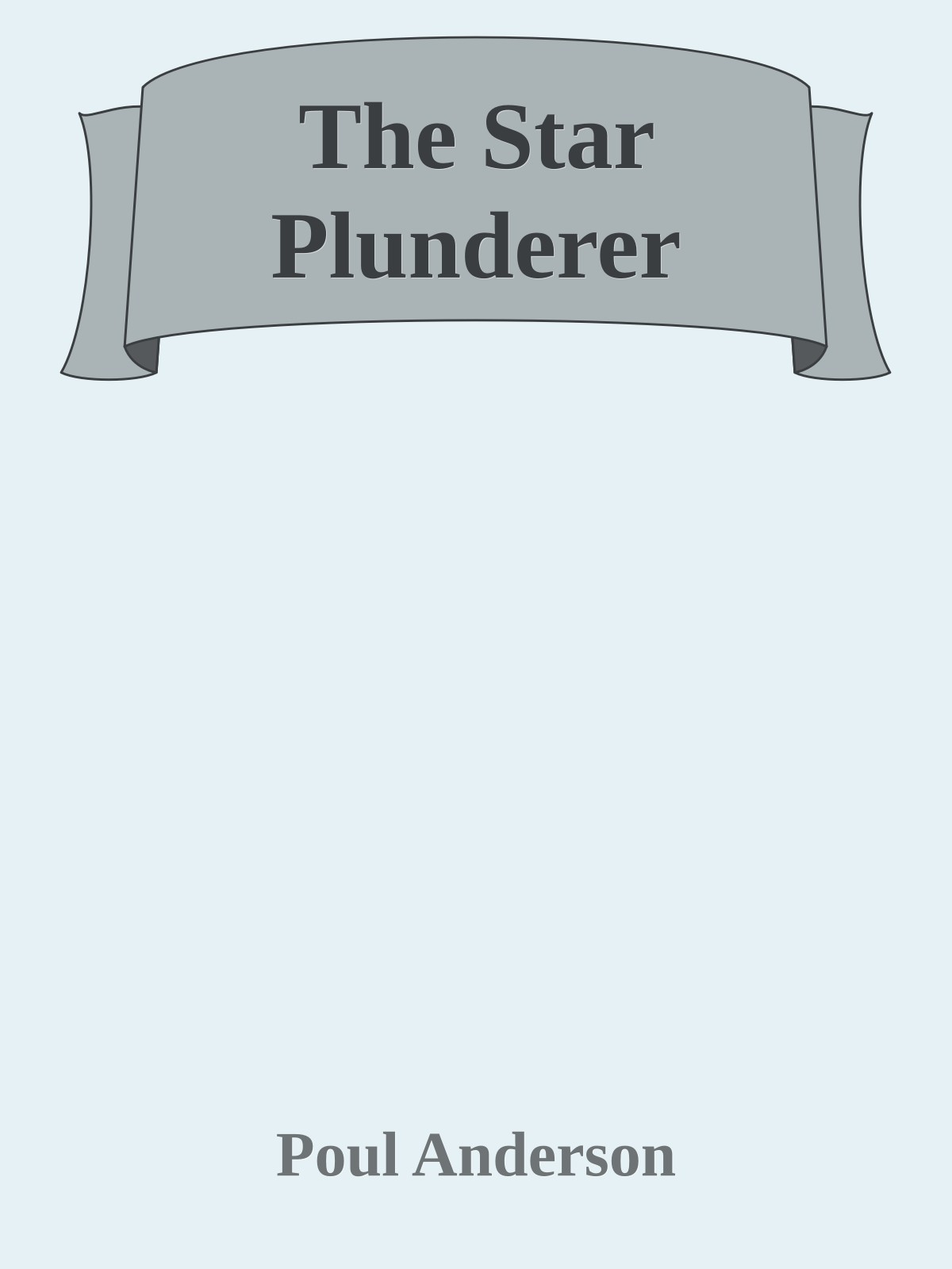 The Star Plunderer