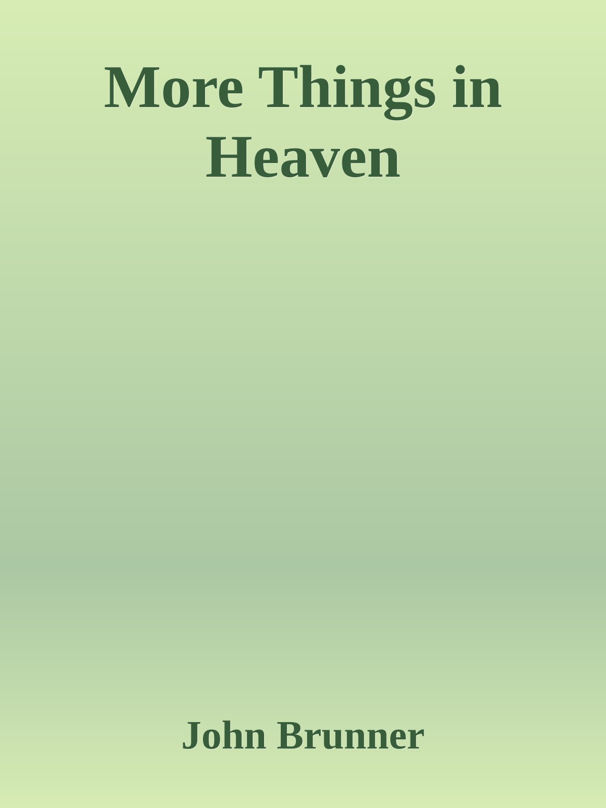 More Things in Heaven