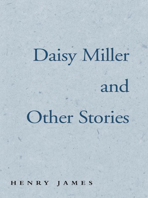 Daisy Miller and Other Stories