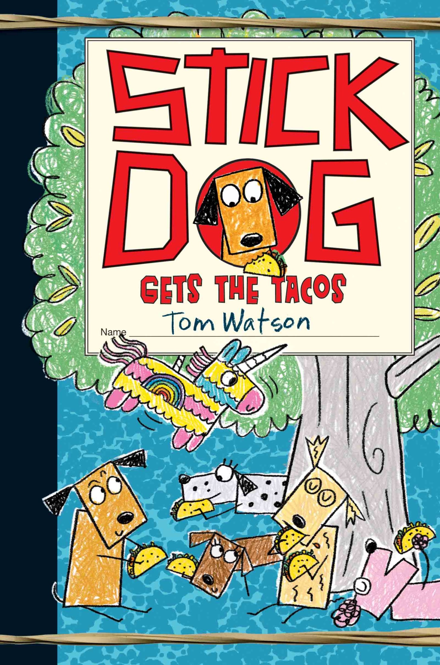 Stick Dog Gets the Tacos