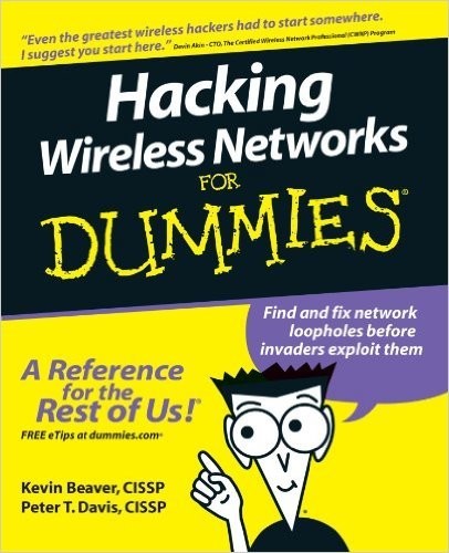 Hacking Wireless Networks for Dummies