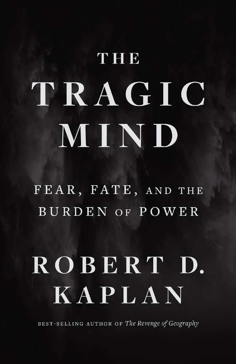 The Tragic Mind: Fear, Fate, and the Burden of Power