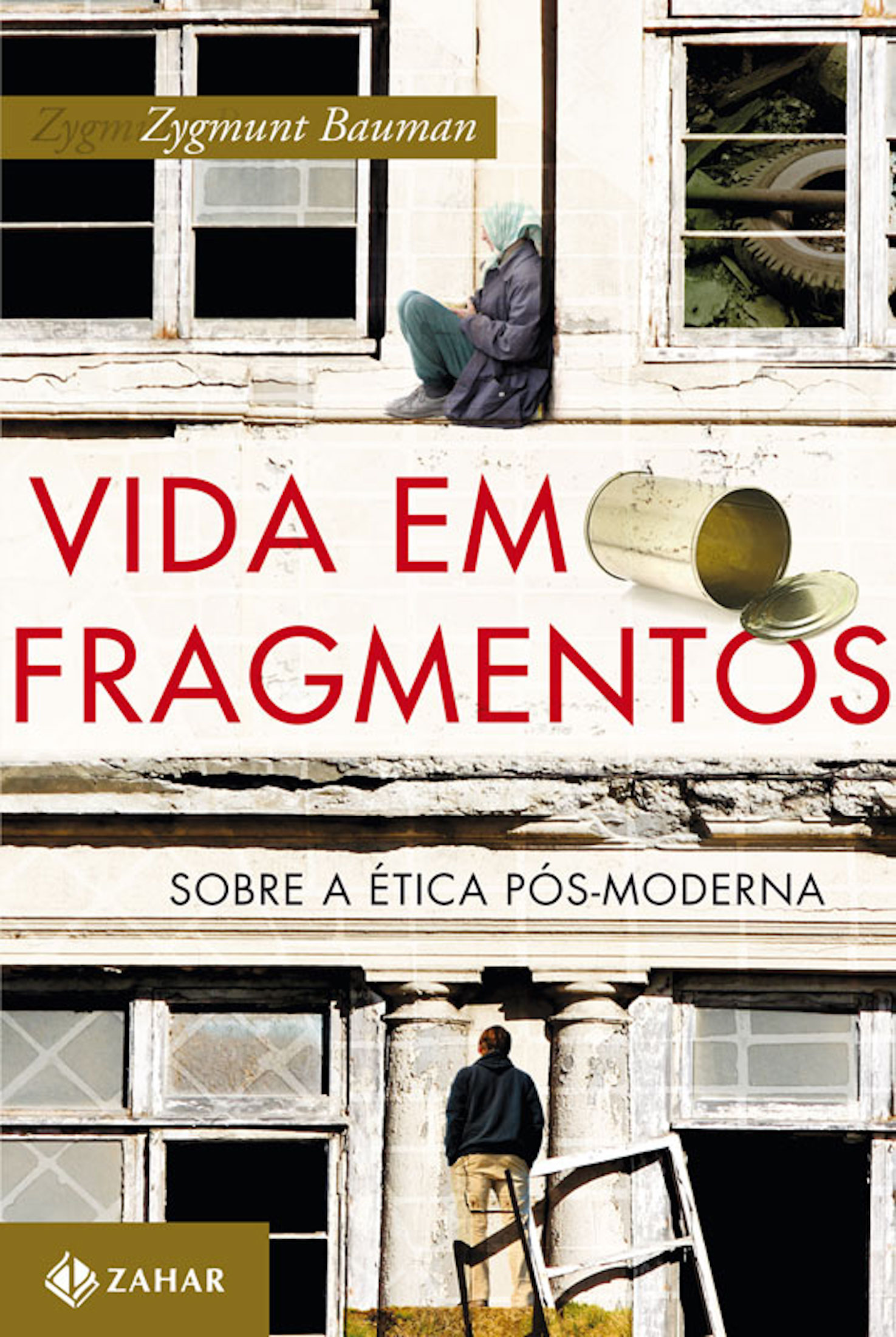 Vida em Fragmentos: sobre a ética pós-moderna