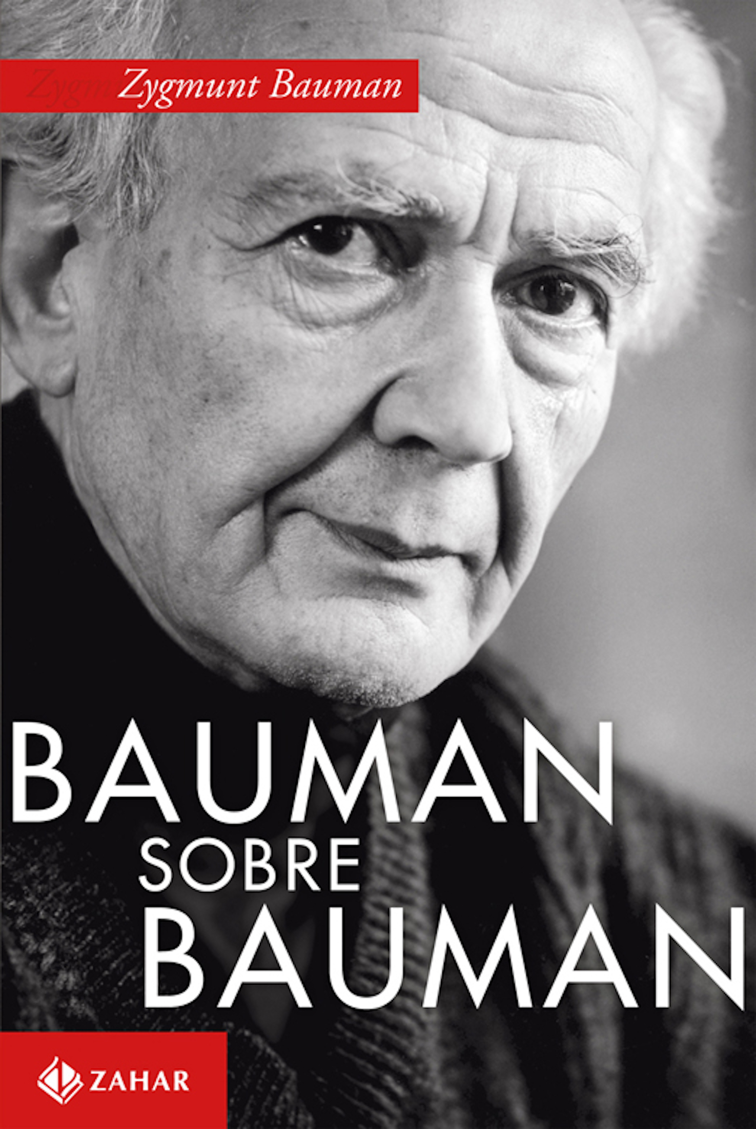 Bauman Sobre Bauman: Dialogos Com Keith Tester