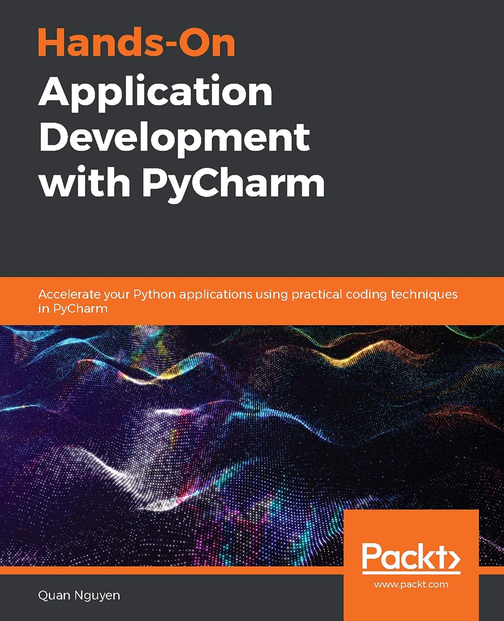 Hands-On Application Development With PyCharm