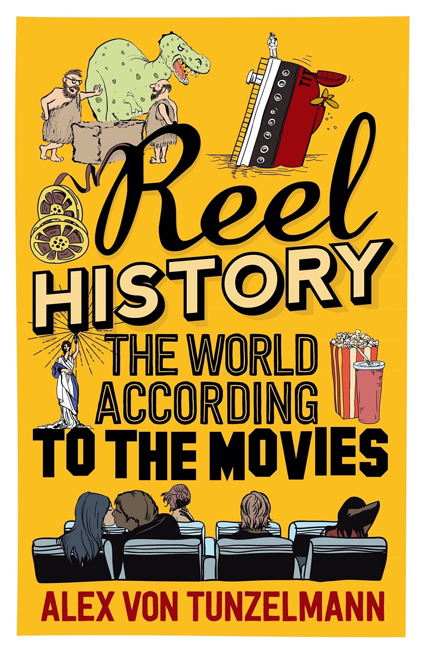 Reel History: The World According to the Movies