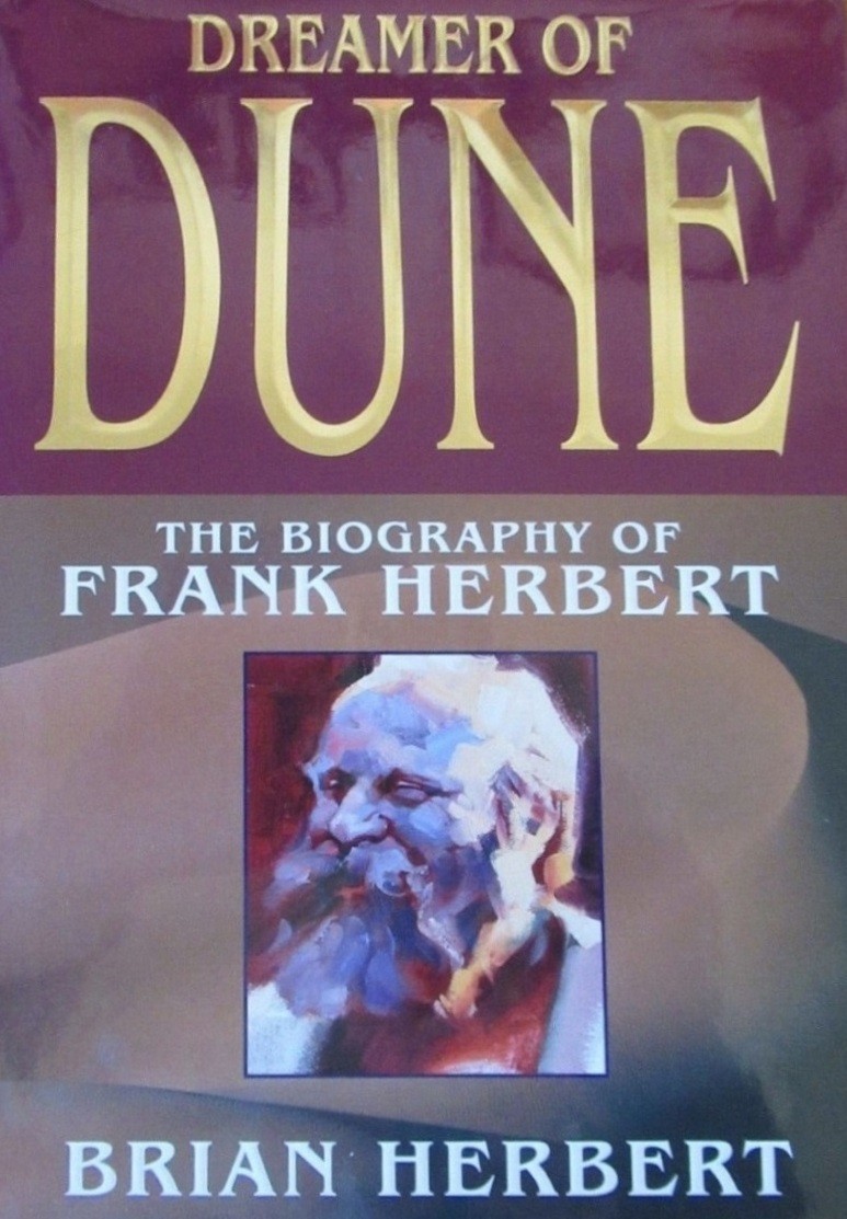 Dreamer of Dune: The Biography of Frank Herbert