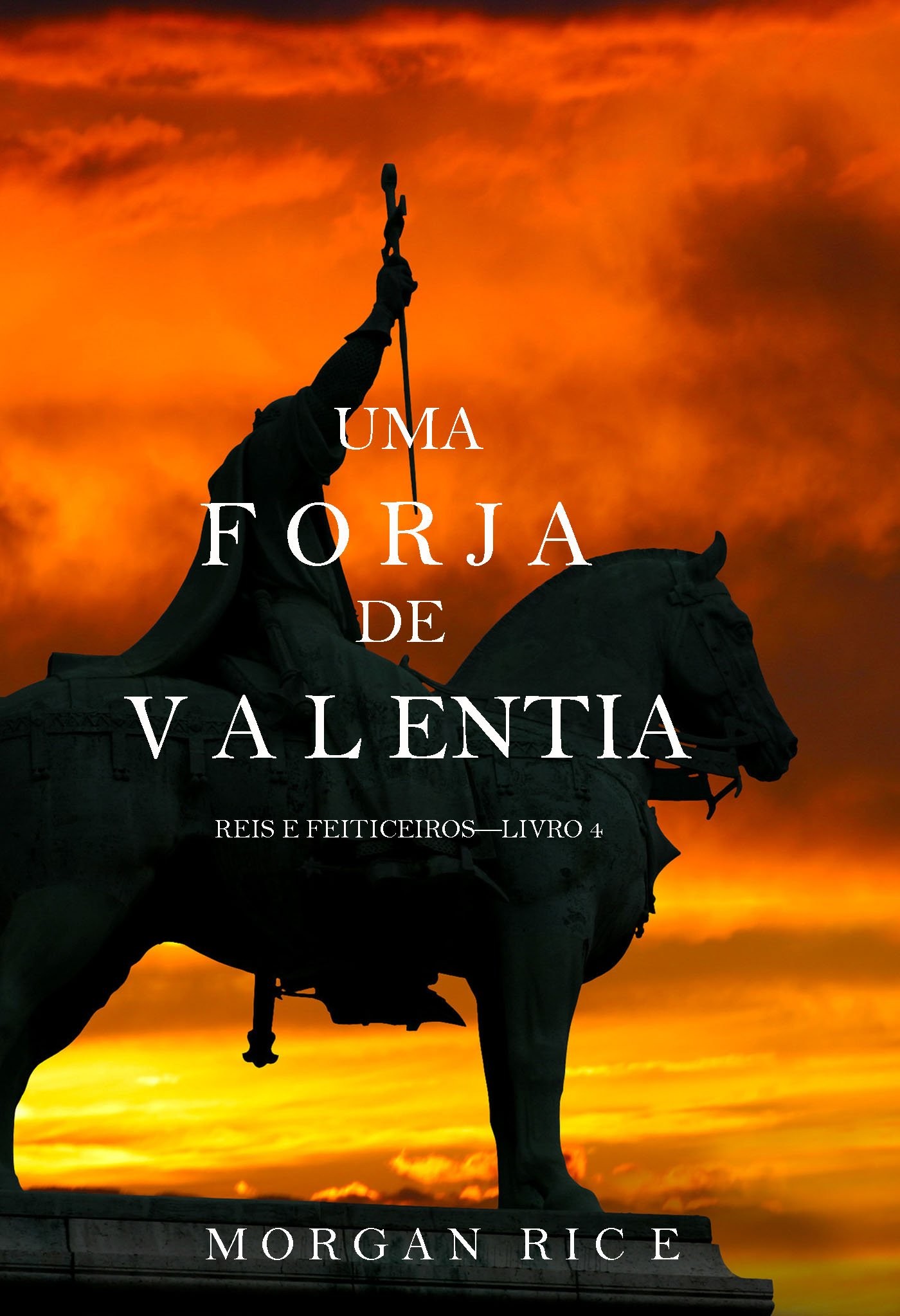 Uma Forja De Valentia