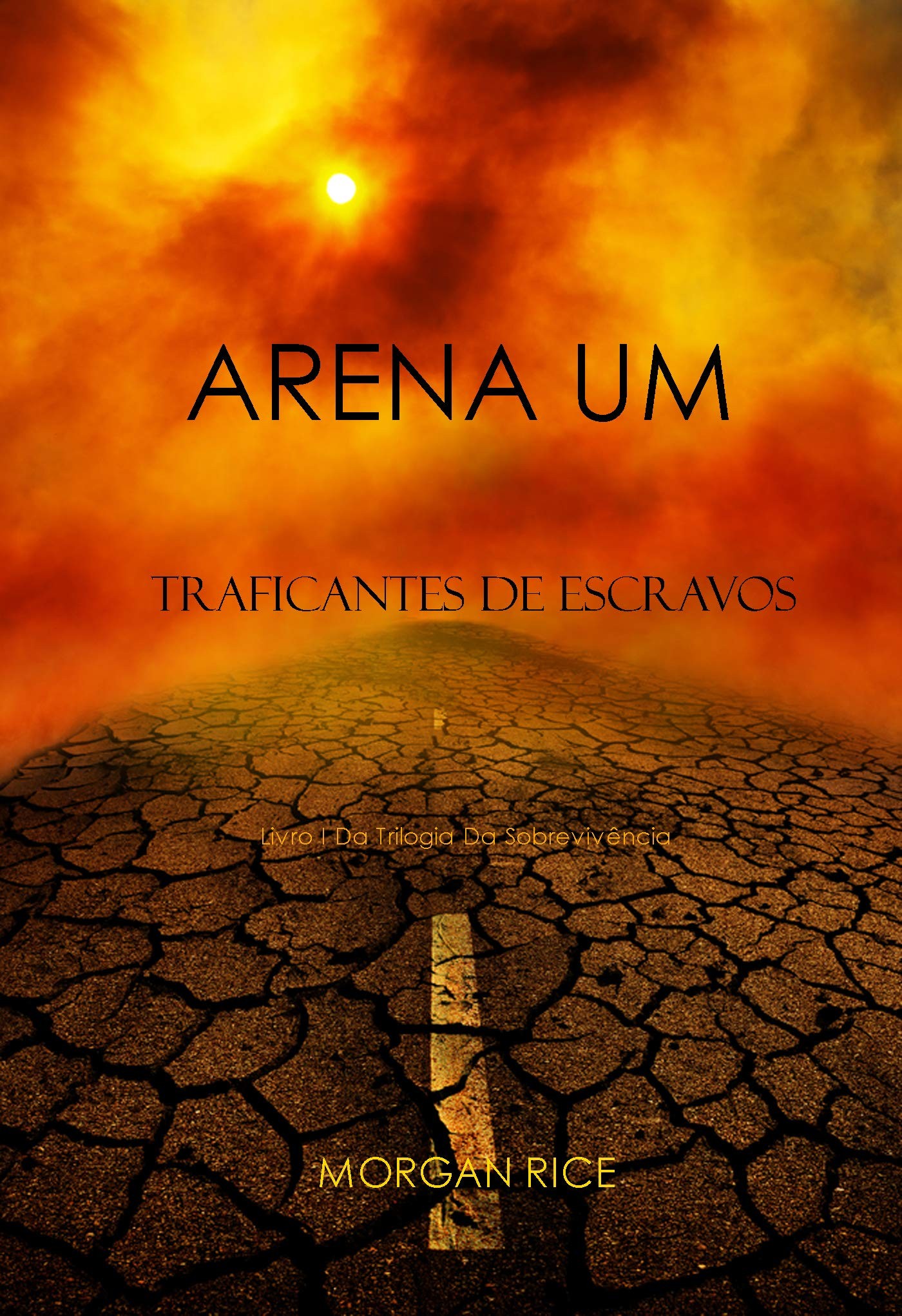 Arena Um: Traficantes De Escravos