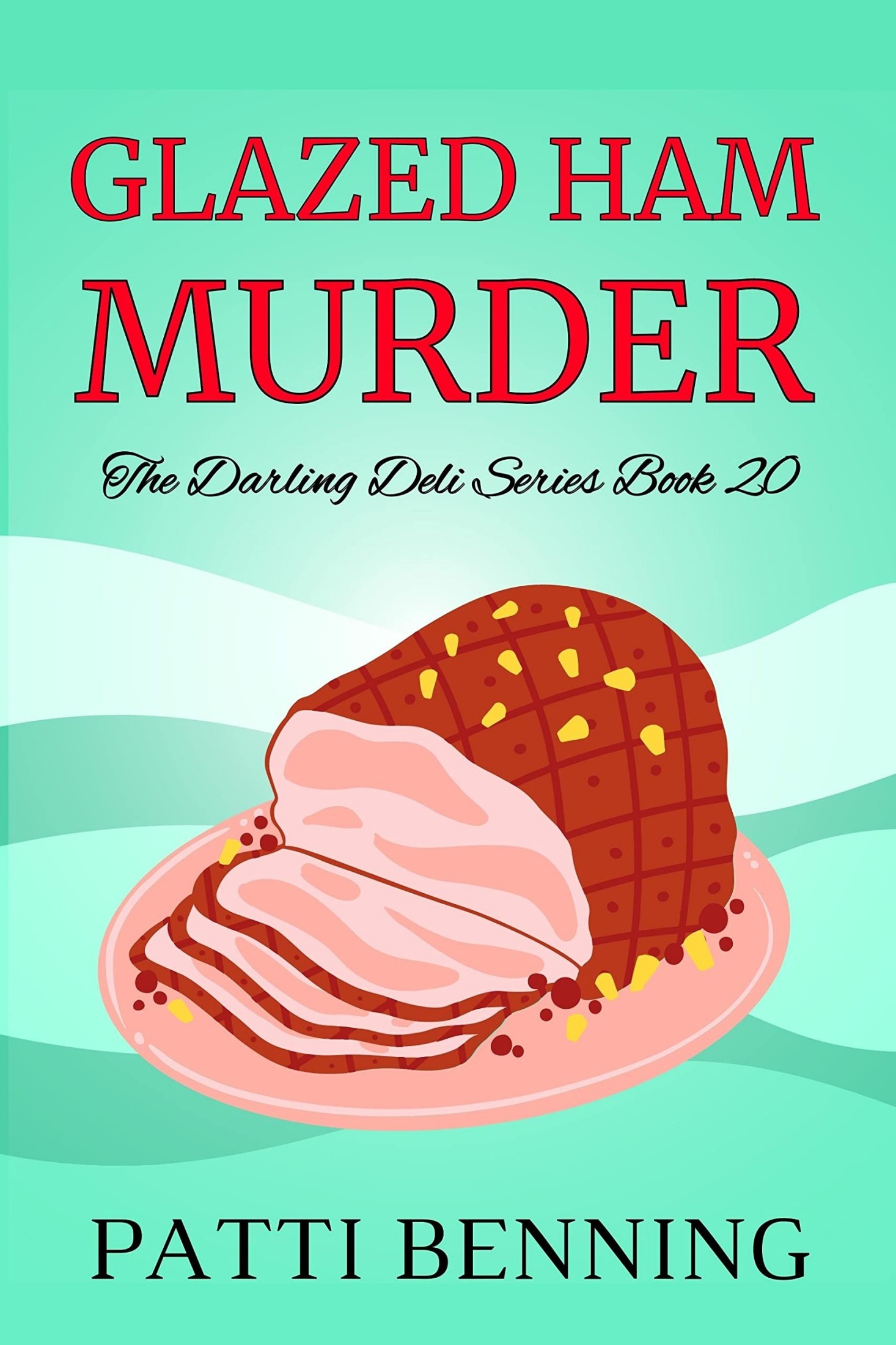 Glazed Ham Murder