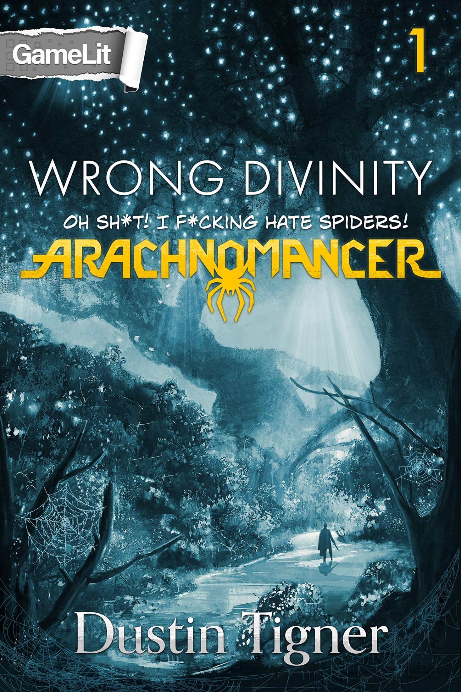 Wrong Divinity: Oh Sh*t! I F*cking Hate Spiders!