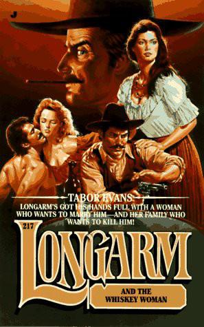 Longarm and the Whiskey Woman