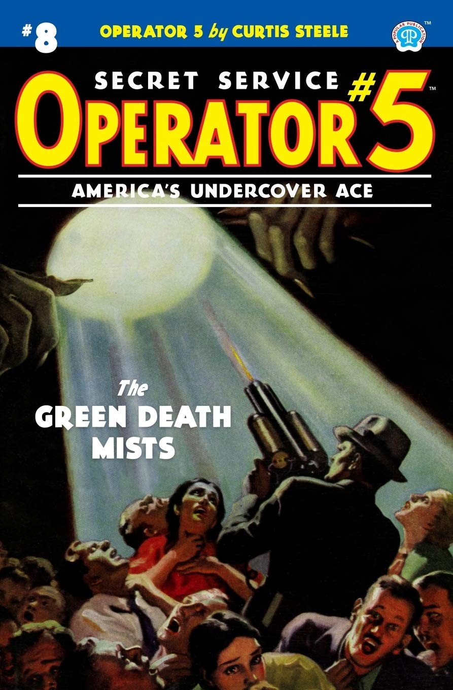 Operator 5 #8: The Green Death Mists