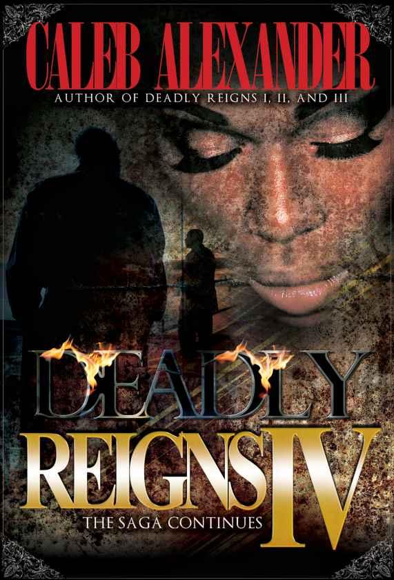 Deadly Reigns IV: The Saga Continues
