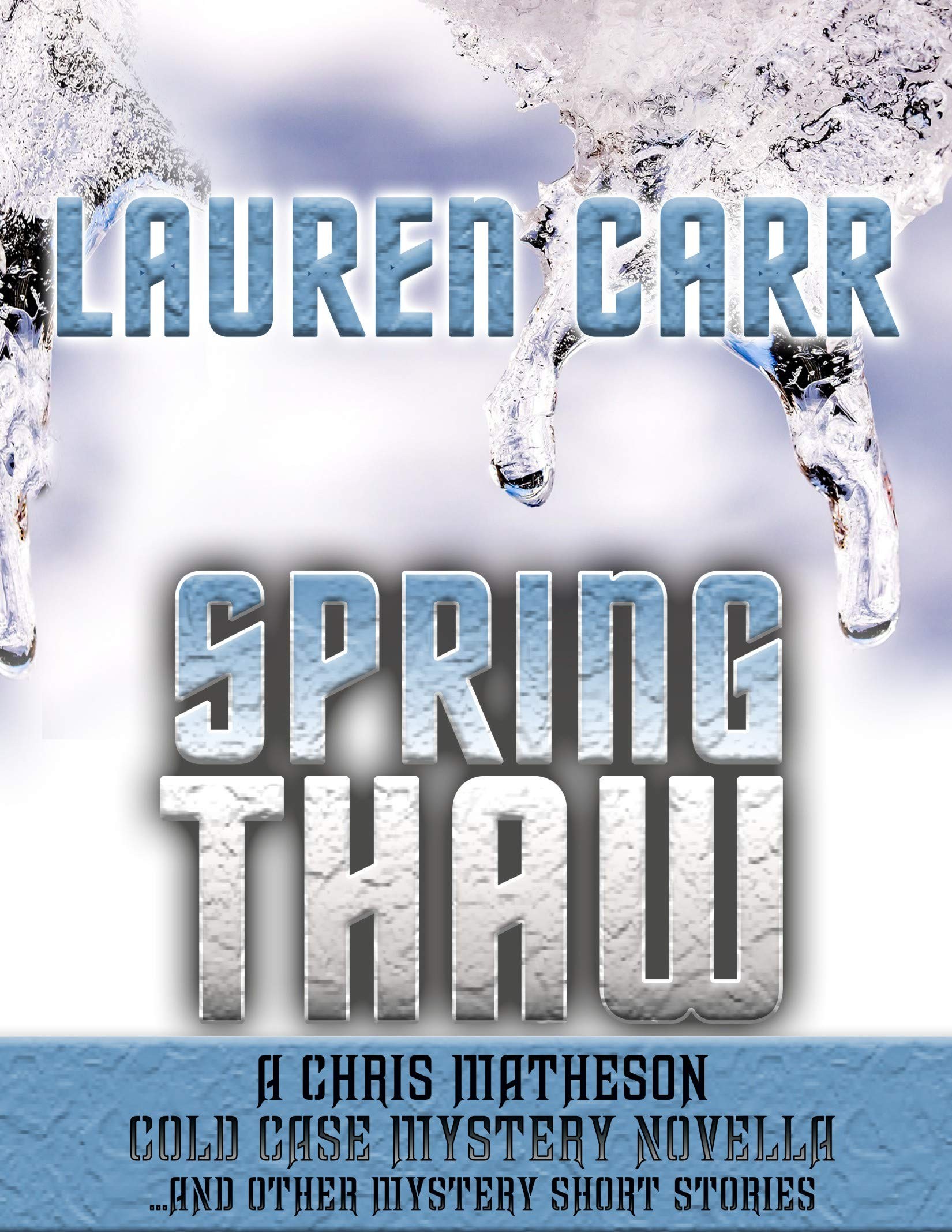 Spring Thaw and Other Mystery Short Stories