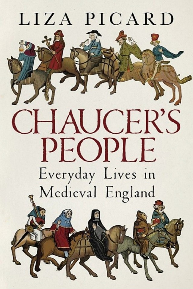 Chaucer's People: Everyday Lives in Medieval England