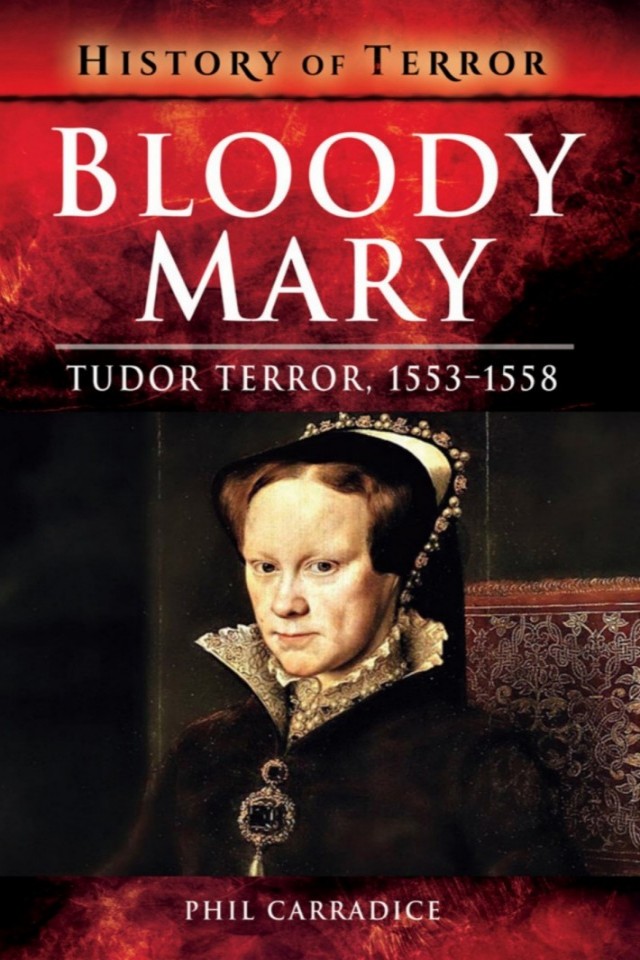 Bloody Mary: Tudor Terror, 1553-1558