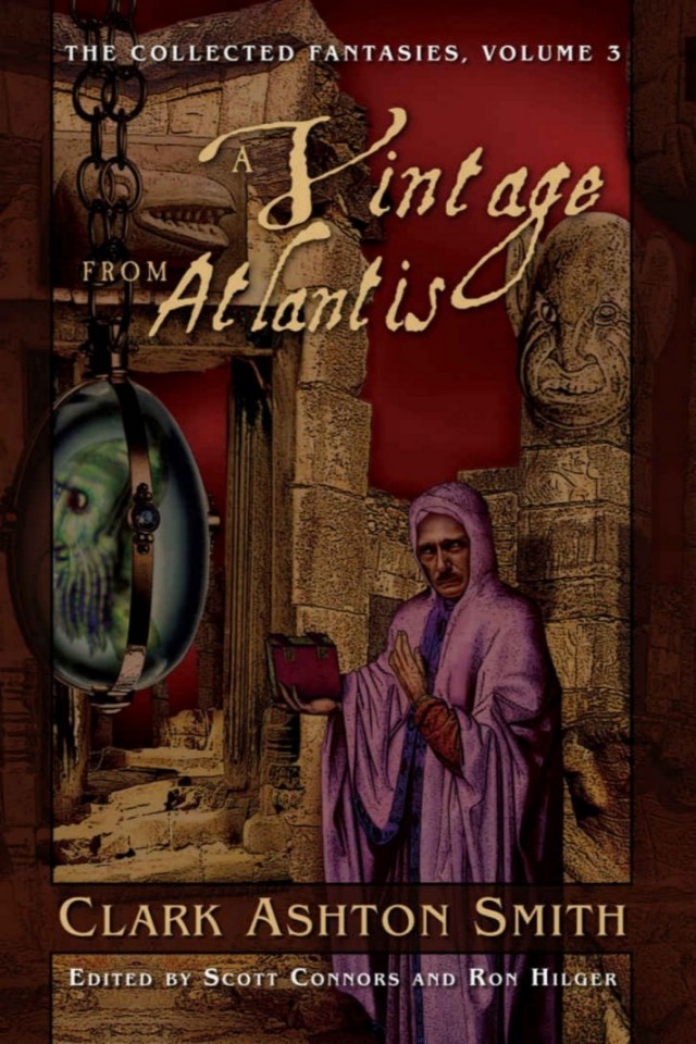 A Vintage From Atlantis: The Collected Fantasies, Vol. 3