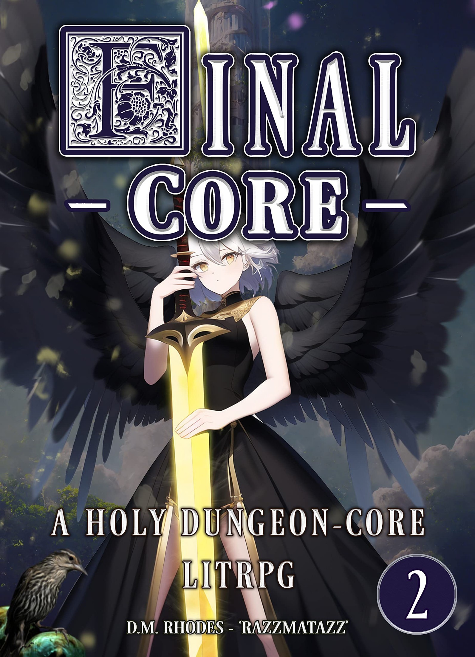 FINAL CORE: Volume 2: A Holy Dungeon-Core litRPG