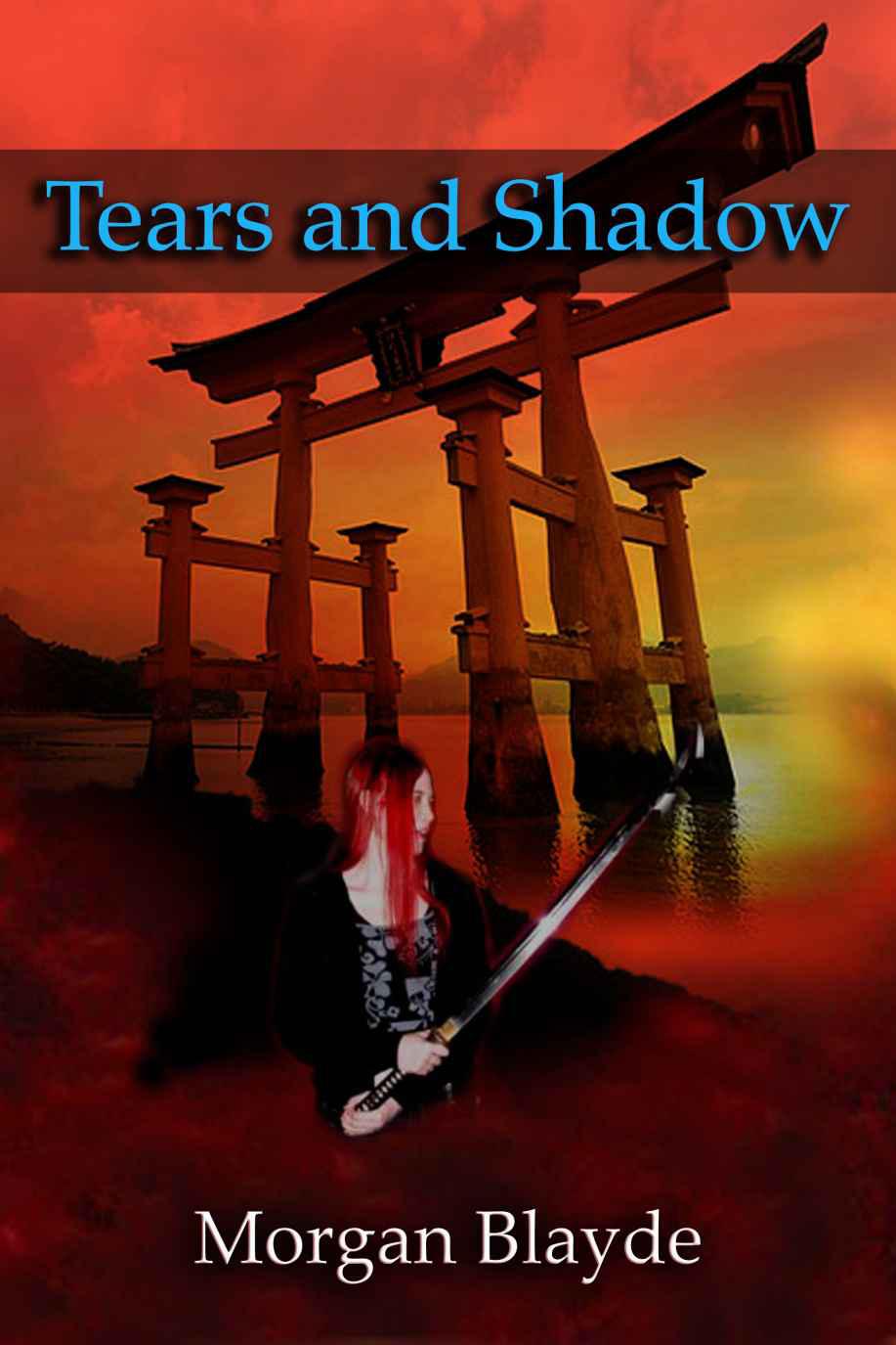 Tears and Shadow